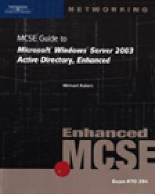 70-294: MCSE Guide to Microsoft Windows Server 2003 Active Directory
