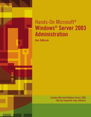 Hands-on Microsoft Windows Server 2003 Administration