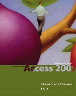 Microsoft Office Access 2007: Introductory