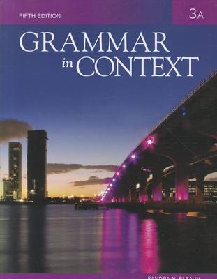 Grammar in Context 3: Split Text A: Lessons 1 - 5