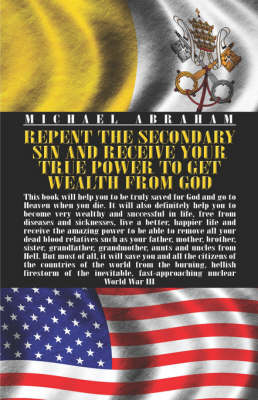 Repent the Secondary Sin and Receive Your True Power to Get Wealth from God