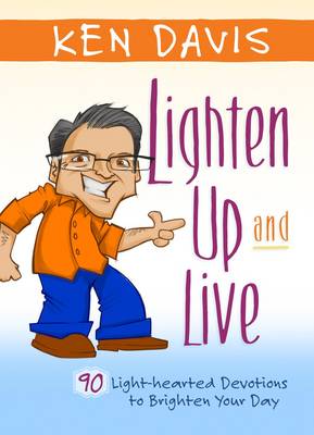 Lighten up and Live