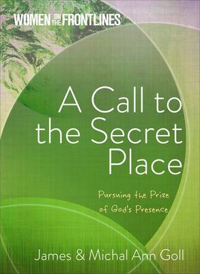 Women on the Frontlines: A Call to the Secret Place