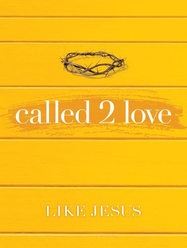 Called 2 Love Like Jesus