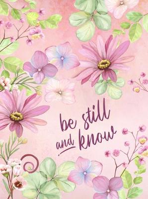 Be Still and Know