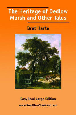 The Heritage of Dedlow Marsh and Other Tales