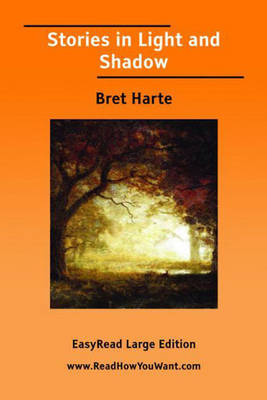 Stories in Light and Shadow