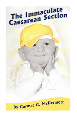 The Immaculate Caesarean Section