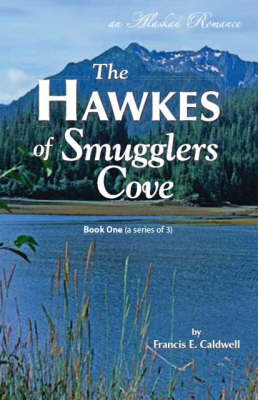 The Hawkes of Smugglers Cove
