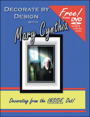Decorate by Design with Mary Cynthia