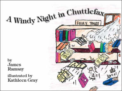 A Windy Night in Chuttlefax