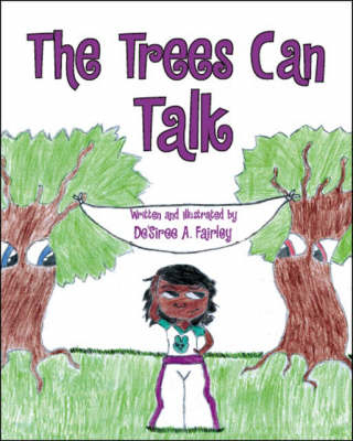The Trees Can Talk