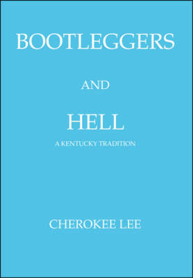 Bootleggers and Hell