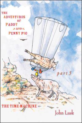 The Adventures of Paddy and Penny Pig