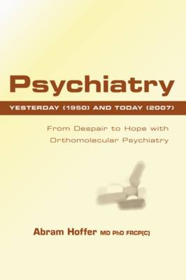 Psychiatry Yesterday (1950) and Today (2007)