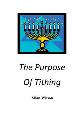 The Purpose of Tithing