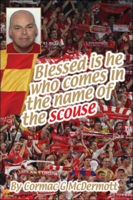 Blessed is He Who Comes in the Name of the Scouse