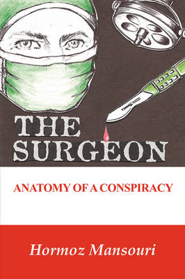 The Surgeon - Anatomy of a Conspiracy