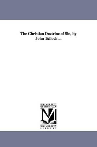 The Christian Doctrine of Sin, by John Tulloch ...