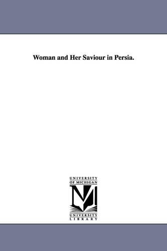 Woman and Her Saviour in Persia.