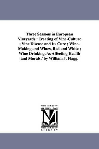 Three Seasons in European Vineyards