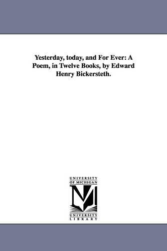 Yesterday, today, and For Ever