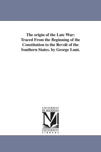 The origin of the Late War