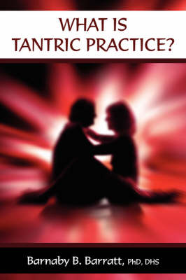 What Is Tantric Practice?