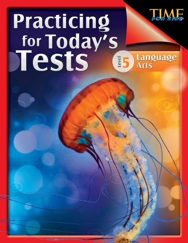 TIME For Kids: Practicing for Today's Tests