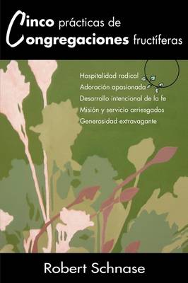 Cinco Practicas de Congregaciones Eficaces