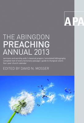 The Abingdon Preaching Annual 2013