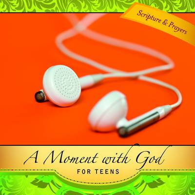 A Moment with God for Teens
