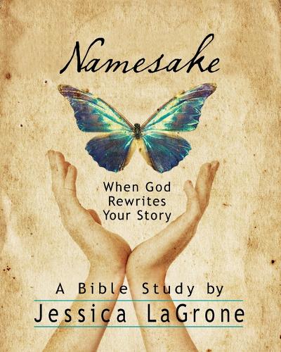 Namesake: Women's Bible Study Participant Book