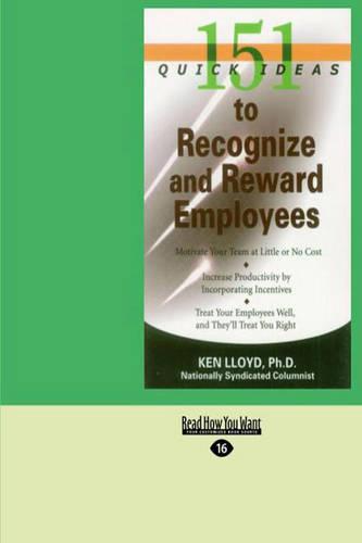 151 Quick Ideas to Recognize and Reward Employees