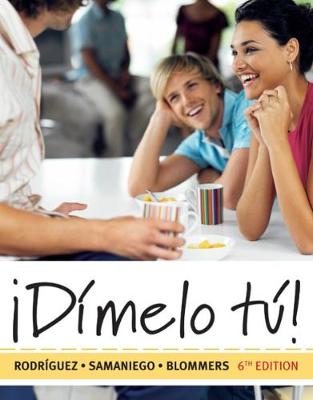 Workbook with Lab Manual for Rodriguez/Samaniego/Blommers' !Dimelo tu!: A Complete Course, 6th