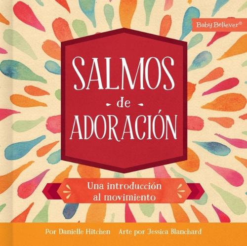 Salmos De AdoracióN (Psalms of Praise)