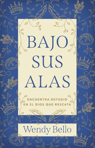 Bajo Sus Alas (Under His Wings)