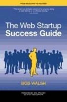 The Web Startup Success Guide
