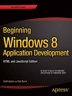 Beginning Windows Store Application Development: HTML and JavaScript Edition