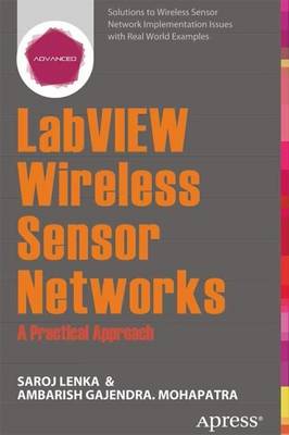 LabVIEW Wireless Sensor Networks: A Practical Approach