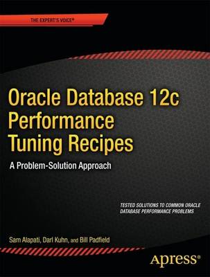 Oracle Database 12c Performance Tuning Recipes
