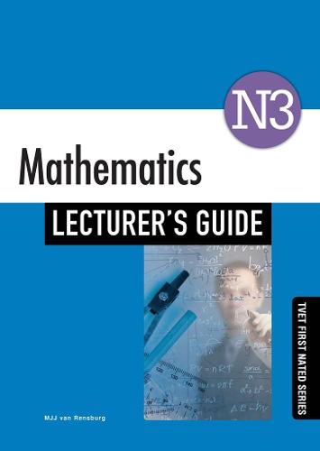 Mathematics N3 Lecturer's Guide Pack