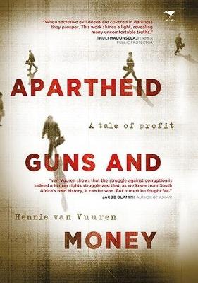 Apartheid, guns and money