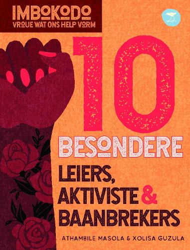10 Extraordinary Leaders, Activists & Protesters (Afrikaans)