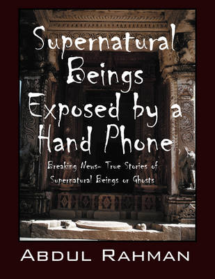 Supernatural Beings Exposed by a Hand Phone