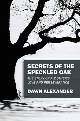 Secrets of the Speckled Oak
