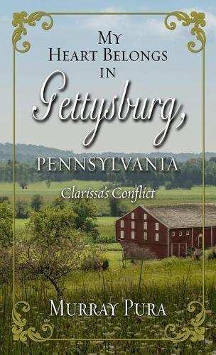 My Heart Belongs in Gettysburg, Pennsylvania