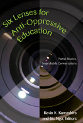 Six Lenses for Anti-oppressive Education