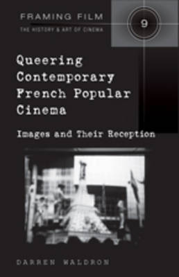 Queering Contemporary French Popular Cinema