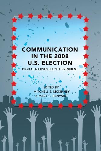 Communication in the 2008 U.S. Election